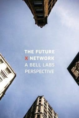 The Future X Network A Bell Labs Perspect The Future X Network A Bell Labs Perspect